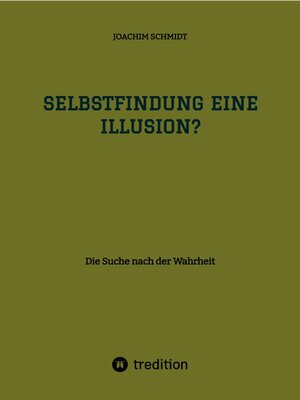 cover image of Selbstfindung eine Illusion?